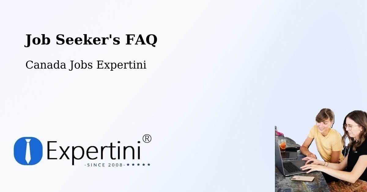 Job Seeker FAQ – Pelican Narrows - Canada Jobs Expertini